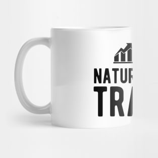 Trader - Natural Born Trader Mug